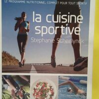 La cuisine sportive - Scheirlynck Stephanie