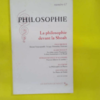 Philosophie – La philosophie devant la... Philosophie 67 - La philosophie devant la Shoah -