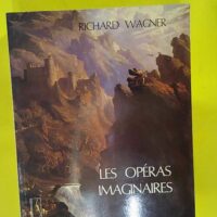 Les Opéras imaginaires – Philippe Godefroid Les Opéras imaginaires - Philippe Godefroid
