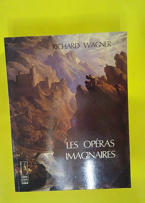 Les Opéras imaginaires – Philippe Godefroid Les Opéras imaginaires – Philippe Godefroid