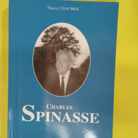 Charles Spinasse - Thierry Chaumeil
