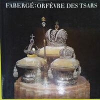 Fabergé orfèvre des tsars - Von Hapsburg Geza