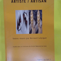Figures de l art 7 (2003) artiste / artisan - Bernard Lafargue