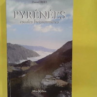 Pyrénées escales buissonnières - Daniel Rees