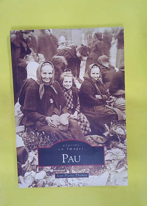 Pau – Jean-Pierre Thomas Pau – Jean-Pierre Thomas