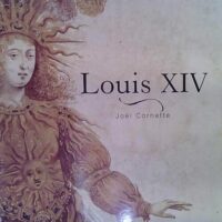Louis XIV – Joë Cornette Louis XIV - Joël Cornette