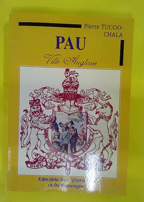 Pau ville anglaise – P. Tucoo-Chala Pau ville anglaise – P. Tucoo-Chala