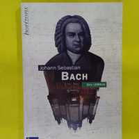 Johann Sebastian Bach - Eric Lebrun