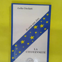Il sera une fois la citoyenneté – Leïla... Il sera une fois la citoyenneté - Leïla Chellabi