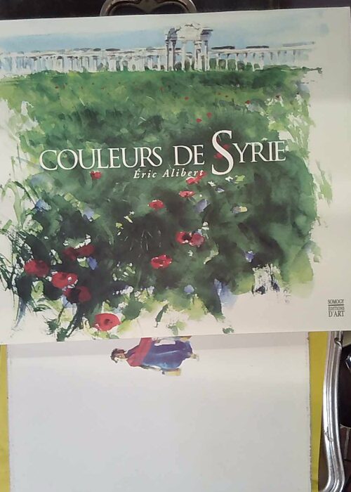 Couleurs de syrie (bilingue) – Eric Alibert Couleurs de syrie (bilingue) – Eric Alibert