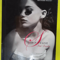 Strip-Tease – Pink Paradise – Bertrand Machet Strip-Tease - Pink Paradise - Bertrand Machet