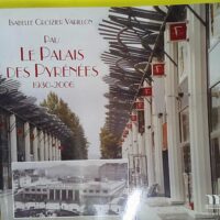Pau le Palais des Pyrénées - 1930-2006 - Varillon isabelle Croizier
