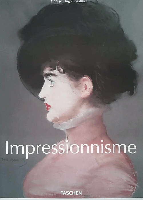 Impressionnisme – Co – Ingo F. Walther Impressionnisme – Co – Ingo F. Walther