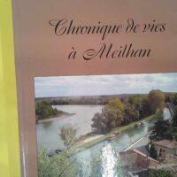 Chroniques de vies à Meilhan – Marc Jautard Chroniques de vies à Meilhan - Marc Jautard