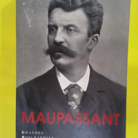 Maupassant – Nadine Satiat Maupassant - Nadine Satiat