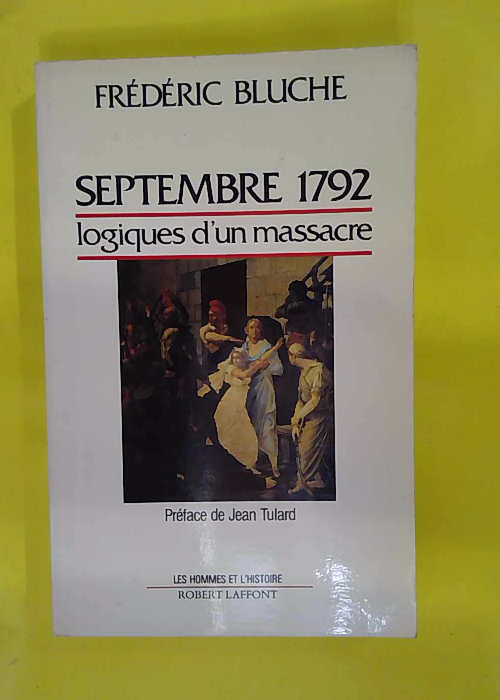 Septembre 1792 logiques un massacre – Frédéric... Septembre 1792 logiques un massacre – Frédéric...