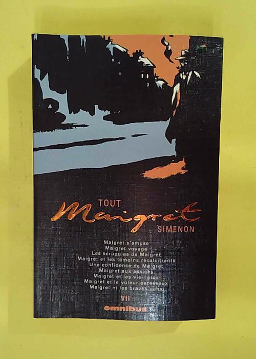 Tout Maigret Tome 7 – Georges Simenon Tout Maigret Tome 7 – Georges Simenon