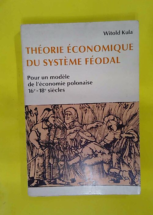 Théorie économique du système féodal pour... Théorie économique du système féodal pour...