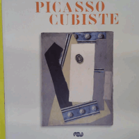 Picasso cubiste – Anne Baldassari Picasso cubiste - Anne Baldassari