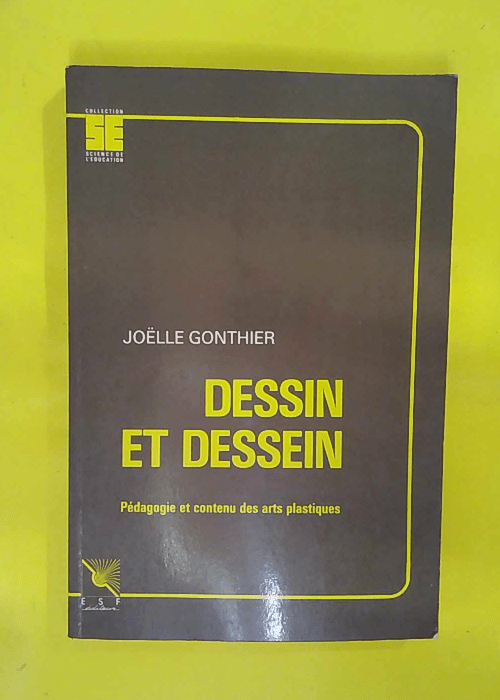Dessin Et Dessein. Pedagogie Et Contenu Des Arts Plastiques – Joëlle Gonth… Dessin Et Dessein. Pedagogie Et Contenu Des Arts Plastiques – Joëlle Gonth…