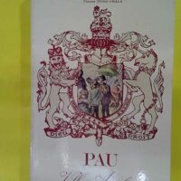 Pau ville anglaise – Promenades historiques – Pierre Tucoo-Chala Pau ville anglaise - Promenades historiques - Pierre Tucoo-Chala