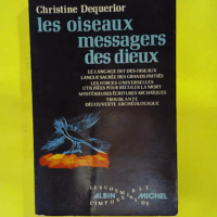 Les oiseaux messagers des dieux – Dequerlor... Les oiseaux messagers des dieux - Dequerlor Christine