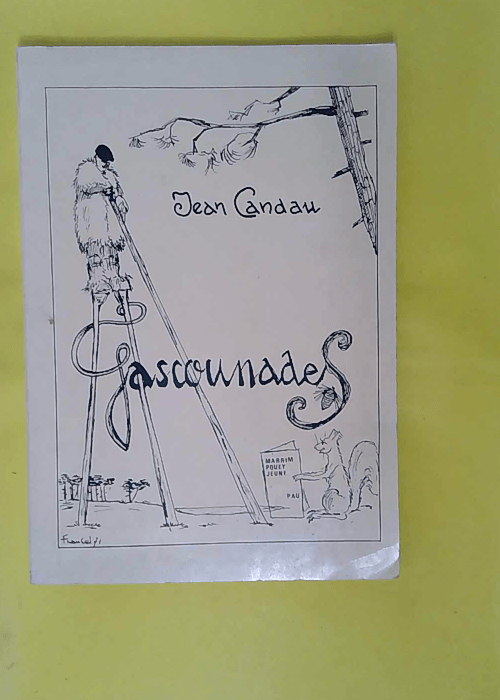 Gascounades – Countes – Débis – Istoérots. – Candau Jean Gascounades – Countes – Débis – Istoérots. – Candau Jean