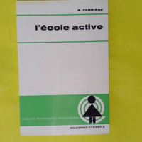 École Active – Ferriere A. L École Active - Ferriere A.
