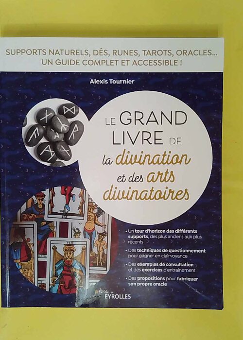 Le grand livre de la divination et des arts divinatoires... Le grand livre de la divination et des arts divinatoires...