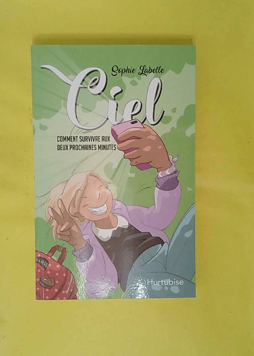 Ciel – comment survivre aux deux prochaines... Ciel – comment survivre aux deux prochaines...