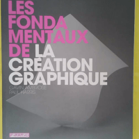 Les Fondamentaux de la création graphique - Gavin Ambrose