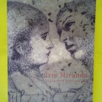 Iris Miranda Histoires naturelles - Exposition du 19 septembre au 11 octobre 2014 galerie Espace Eqart Marciac - Frédéric Noiret