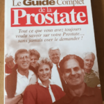 Le Guide Complet De La Prostate  Tant Ce Que Vous Avez Toujours Voulu Savoir Sur Votre Prostate Sans Jamais Oser Le Demander – Charlish