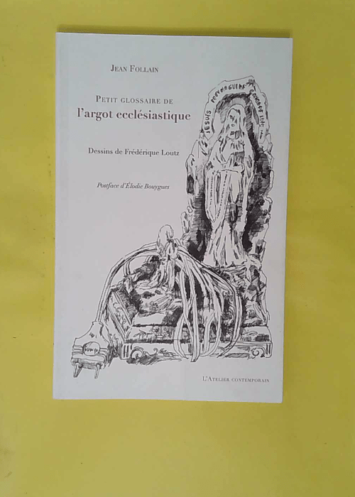 Petit glossaire de argot ecclésiastique – Jean... Petit glossaire de argot ecclésiastique – Jean...