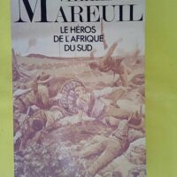 Villebois-Mareuil Héros de Afrique du Sud – Lugan Bernard Villebois-Mareuil Héros de l Afrique du Sud - Lugan Bernard
