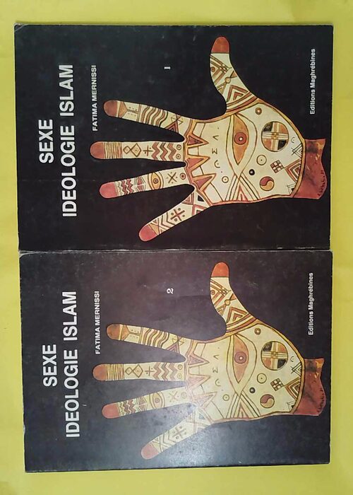 Sexe idéologie Islam – 2 tomes – Fatima Mernissi Sexe idéologie Islam – 2 tomes – Fatima Mernissi