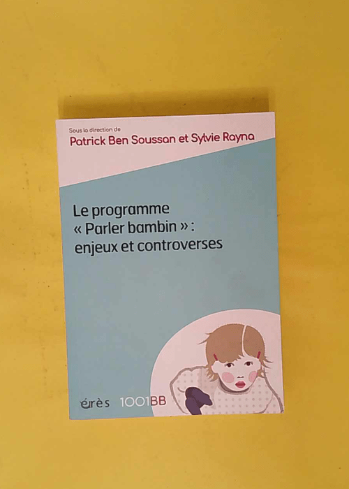 1001 BB – Le programme parler bambin – Enjeux... 1001 BB – Le programme parler bambin – Enjeux...