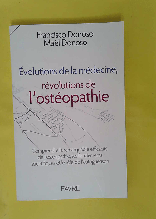Evolutions de la édecine révolutions de ostéopathie... Evolutions de la édecine révolutions de ostéopathie...