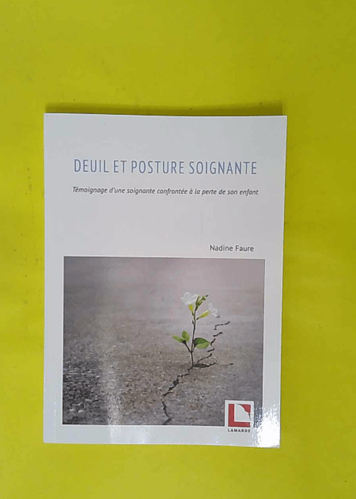 Deuil et posture soignante – Témoignage... Deuil et posture soignante – Témoignage...
