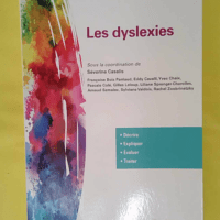 Les dyslexies – éverine Casalis Les dyslexies - Séverine Casalis