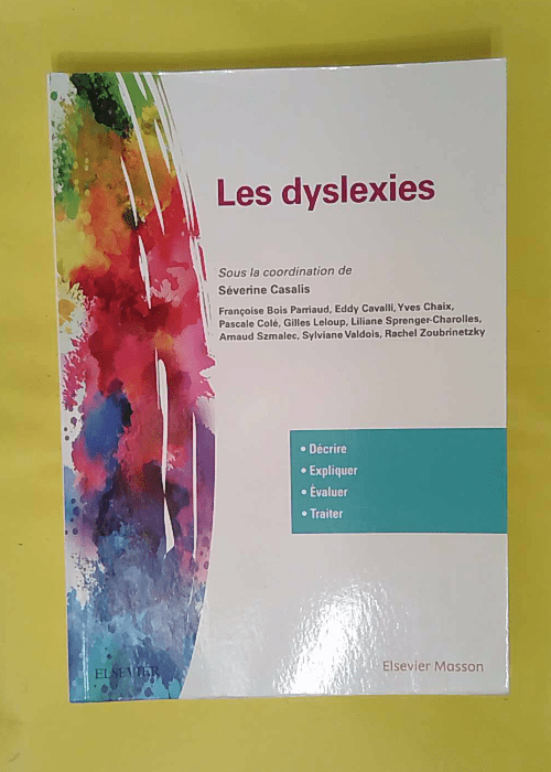 Les dyslexies – éverine Casalis Les dyslexies – éverine Casalis