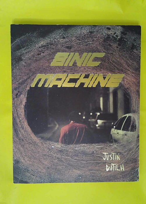 Binic Machine – Justin Dutilh Binic Machine – Justin Dutilh
