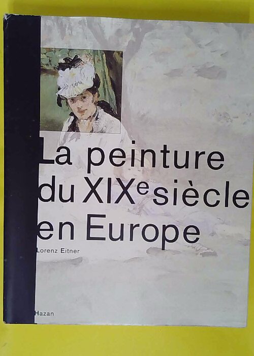 La peinture du XIXe siecle en Europe – Lorenz... La peinture du XIXe siecle en Europe – Lorenz...