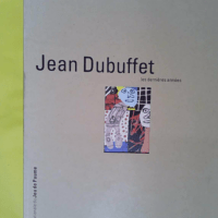 Jean Dubuffet – Les Dernières Années –... Jean Dubuffet - Les Dernières Années - (various Authors)