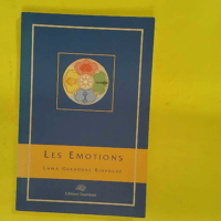 Les émotions – Lama Guendune Rinpoché Les émotions - Lama Guendune Rinpoché