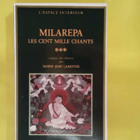 Les Cent Mille Chants tome 3 – Milarépa Les Cent Mille Chants tome 3 - Milarépa