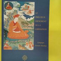 Le precieux ornement le de la liberation – Gampopa... Le precieux ornement le de la liberation - Gampopa Seunam Rinck