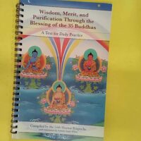 Wisdom Merit and the Purification Through the Blessing of... Wisdom Merit and the Purification Through the Blessing of the 35 Buddhas - The 14th Shamar Rinpoche