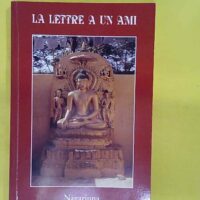 Lettre À Un Ami – Nagarjuna Lettre À Un Ami - Nagarjuna