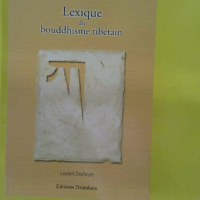 Lexique du bouddhisme tibétain – Laurent Deshayes Lexique du bouddhisme tibétain - Laurent Deshayes